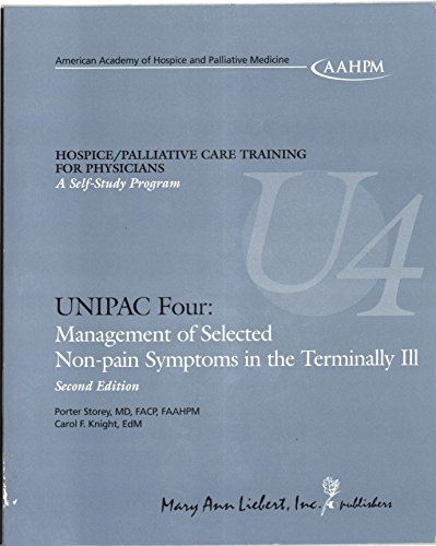 Stock image for Management of Selected Non-pain Symptoms in the Terminally Ill, Unipac 4, 2nd Edition for sale by Virginia Martin, aka bookwitch