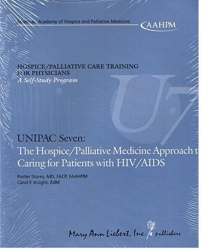 Stock image for UNIPAC, Vol. 7: The Hospice/ Palliative Medicine Approach to Caring for Patients with HIV/ AIDS for sale by HPB-Red