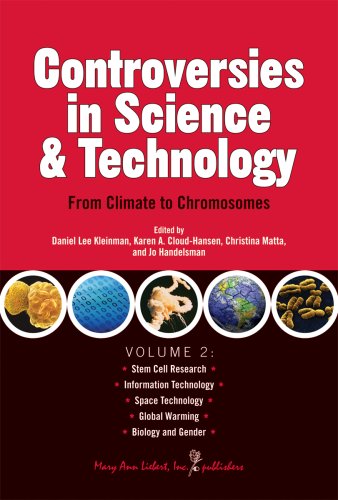 Stock image for Controversies in Science and Technology : From Climate to Chromosomes for sale by Better World Books