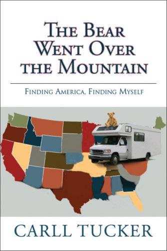 Imagen de archivo de The Bear Went Over the Mountain-Finding America. Finding Myself. a la venta por Wonder Book