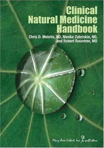 Clinical Natural Medicine Handbook (9780913113448) by Chris D. Meletis; Nieske Zabriski; Robert Rountree