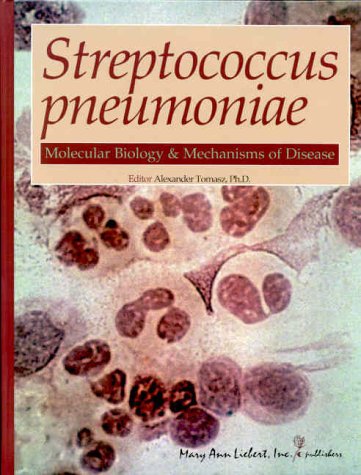Stock image for Streptococcus Pneumoniae : Molecular Biology and Mechanisms of Disease for sale by Better World Books: West