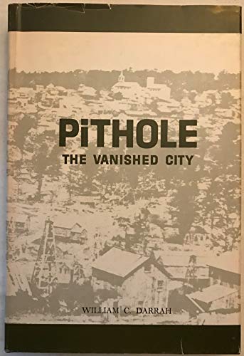 9780913116036: Pithole, the vanished city;: A story of the early days of the petroleum industry