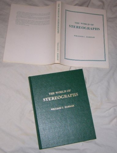 The World of Stereographs - DARRAH, William C.