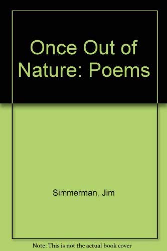 9780913123201: Once Out of Nature: Poems
