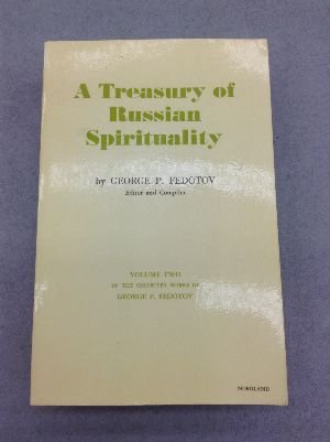 Imagen de archivo de Treasury of Russian Spirituality, Volume Two in the collected works of George P. Fedotov a la venta por HPB Inc.