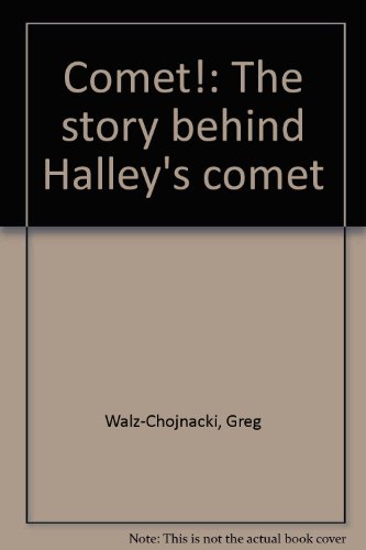 Stock image for Comet!: The story behind Halley's comet for sale by The Book Cellar, LLC