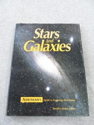 Imagen de archivo de Stars and Galaxies: Astronomy's Guide to Observing the Cosmos a la venta por SecondSale