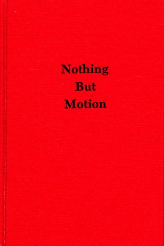 Stock image for Nothing But Motion for sale by Zubal-Books, Since 1961