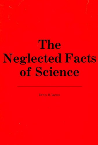 Beispielbild fr The Neglected Facts of Science zum Verkauf von Better World Books