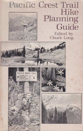 Stock image for Pacific Crest Trail Hike Planning Guide for sale by ThriftBooks-Atlanta
