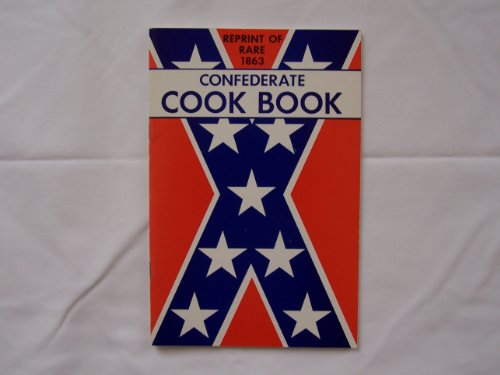 9780913150092: Confederate Cookbook