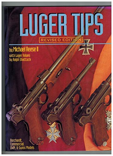 Imagen de archivo de Luger Tips Revised Edition a la venta por Books to consolidate