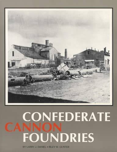 Stock image for Confederate Cannon Foundries for sale by HPB-Movies