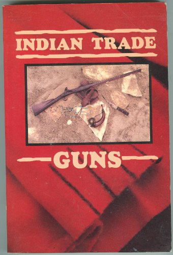Indian Trade Guns