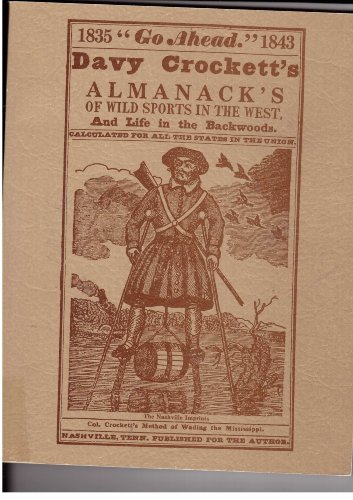 Davy Crockett's Almanacks 1835 - 1843 the Nashville Imprints
