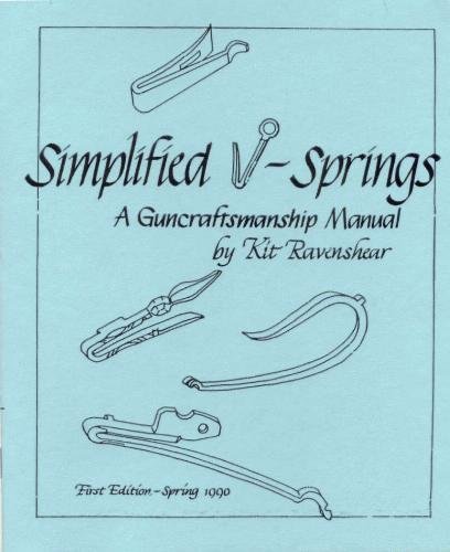 SIMPLIFIED V-SPRINGS A GUNCRAFTSMANSHIP MANUAL (1990)