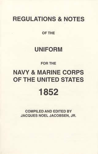 REGULATIONS AND NOTES OF THE UNIFORM FOR THE NAVY & MARINE CORPS OF THE UNITED STATES 1852