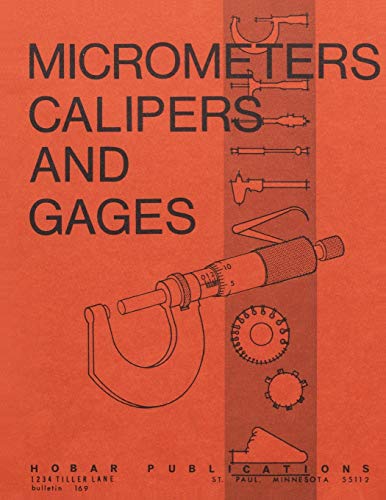 Stock image for Micrometers, Calipers and Gages for sale by GF Books, Inc.