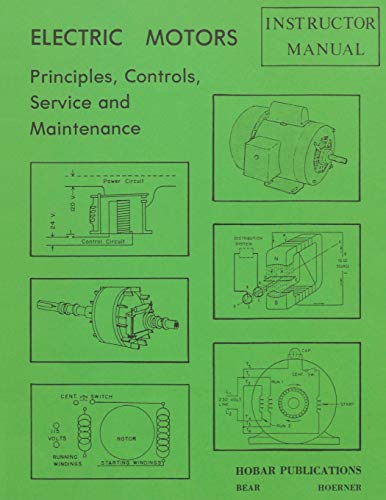 Stock image for Electric Motors Principles, Controls, Service, & Maintenance Instructor's Guide for sale by GF Books, Inc.