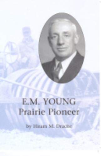 Stock image for E. M. Young: Prairie Pioneer for sale by Colorado's Used Book Store