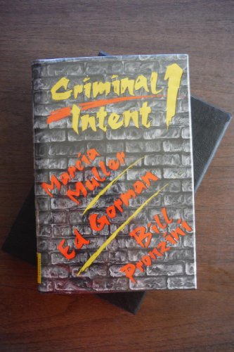 Beispielbild fr CRIMINAL INTENT 1: All New Stories by Marcia Muller, Ed Gorman, Bill Pronzini zum Verkauf von Joe Staats, Bookseller