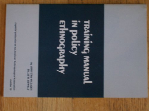 Stock image for Training Manual in Policy Ethnography (Special Publication of the American Anthropological Association) for sale by Amazing Books Pittsburgh