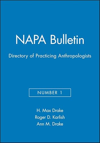 Stock image for Directory of Practicing Anthropologists: No. 1 (NAPA Bulletin) for sale by Chiron Media