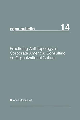 Beispielbild fr Practicing Anthropology in Corporate America zum Verkauf von Blackwell's
