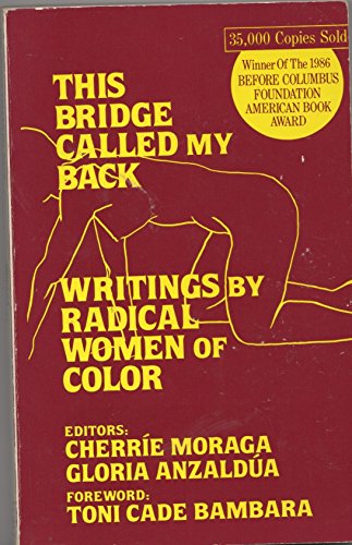 Stock image for This Bridge Called My Back: Writings by Radical Women of Color for sale by Tin Can Mailman, Arcata