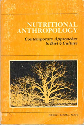 Stock image for Nutritional Anthropology: Contemporary Approaches to Diet and Culture for sale by Row By Row Bookshop