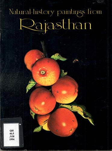 Stock image for Natural-history paintings from Rajasthan: Catalogue of an exhibition 17 November 1994 to 24 February 1995 for sale by Amazing Books Pittsburgh