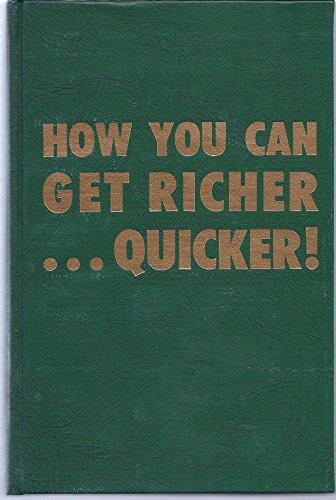 9780913200049: Title: How you can get richer quicker