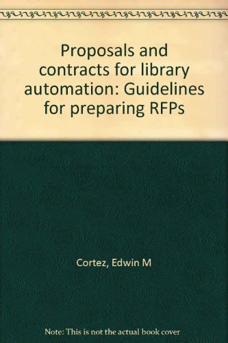Beispielbild fr Proposals and Contracts for Library Automation : Guidelines for Preparing RFPs zum Verkauf von Better World Books