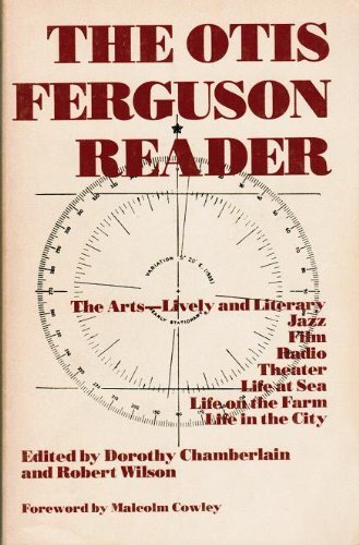 Otis Ferguson Reader (December, Vol. 24, No. 1-2.) (9780913204146) by Ferguson, Otis; Chamberlain, Dorothy; Wilson, Robert