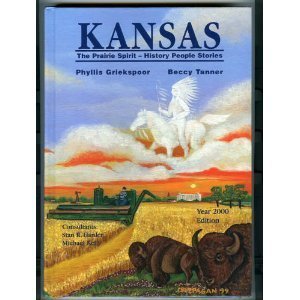 Stock image for KANSAS: The Prairie Spirit - History People Stories for sale by Old Friends Books