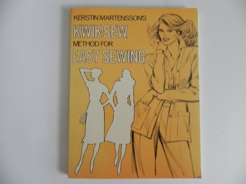 Stock image for Kerstin Martensson's Kwik-Sew Method for Easy Sewing for sale by Idaho Youth Ranch Books