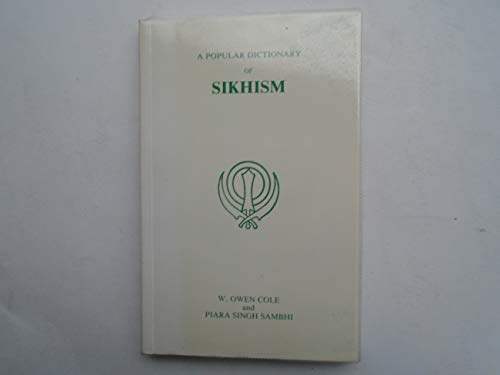 Stock image for A Popular Dictionary of Sikhism for sale by Better World Books