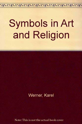 Imagen de archivo de Symbols in Art and Religion: the Indian and the Comparative Perspectives a la venta por T. A. Borden Books