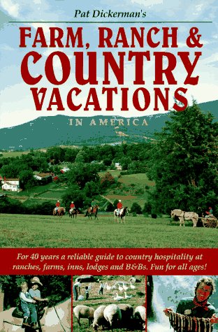 Stock image for Farm, Ranch and Country Vacations in America for sale by More Than Words