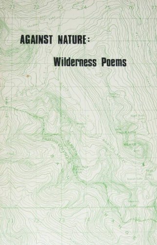 9780913218846: Against Nature: Wilderness Poems