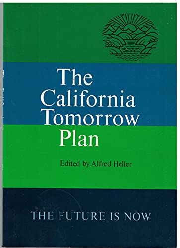 Imagen de archivo de The California Tomorrow Plan a la venta por Bear Bookshop, John Greenberg