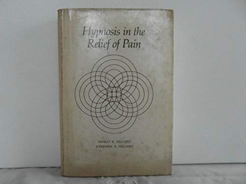 Stock image for Hypnosis in the Relief of Pain for sale by The Book Corner