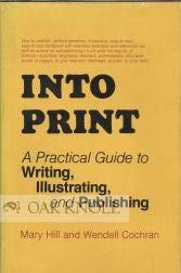 Beispielbild fr Into Print: Practical Guide to Writing, Illustration and Publishing zum Verkauf von AwesomeBooks