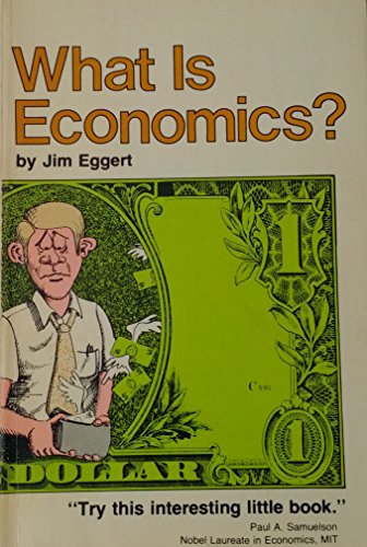 Beispielbild fr What is Economics? zum Verkauf von Robinson Street Books, IOBA