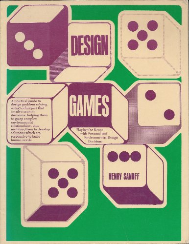 Stock image for Design Games : Playing for Keeps with Personal and Environmental Design Decisions for sale by Better World Books