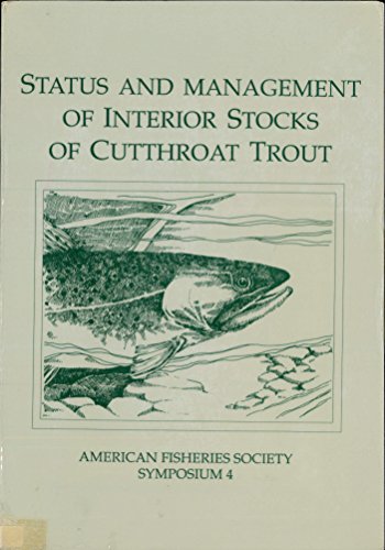 Stock image for Status and Management of Interior Stocks of Cutthroat Trout for sale by Chequamegon Books