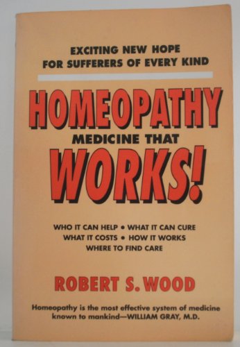 Stock image for Homeopathy Medicine That Works! for sale by ThriftBooks-Atlanta