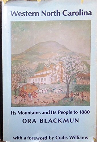 Beispielbild fr Western North Carolina: Its Mountains and Its Peoples to 1880 zum Verkauf von Hafa Adai Books
