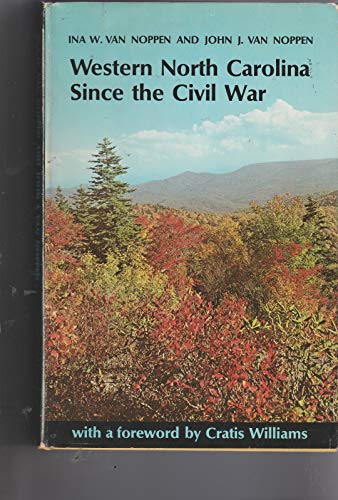 Stock image for Western North Carolina Since The Civil War. for sale by Orrin Schwab Books